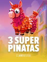 3 Super Pinatas