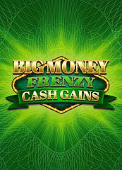 Big Money Frenzy Cash Gains