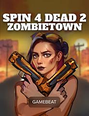 SPIN 4 DEAD 2: Zombietown