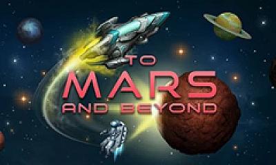 To Mars and Beyond