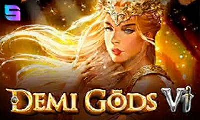 Demi Gods VI