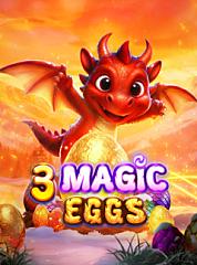 3 Magic Eggs
