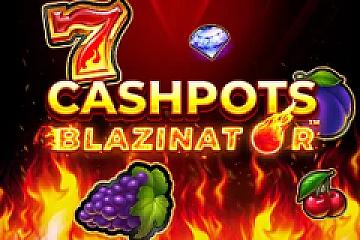 Cashpots Blazinator