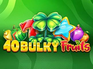 40 Bulky Fruits slot game