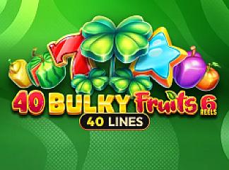 40 Bulky Fruits 6 Reels slot game