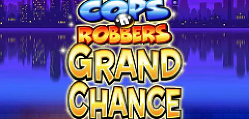 Cops N Robbers Grand Chance slot game